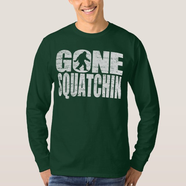 Gone Squatchin Distressed Design T-shirt (Front)