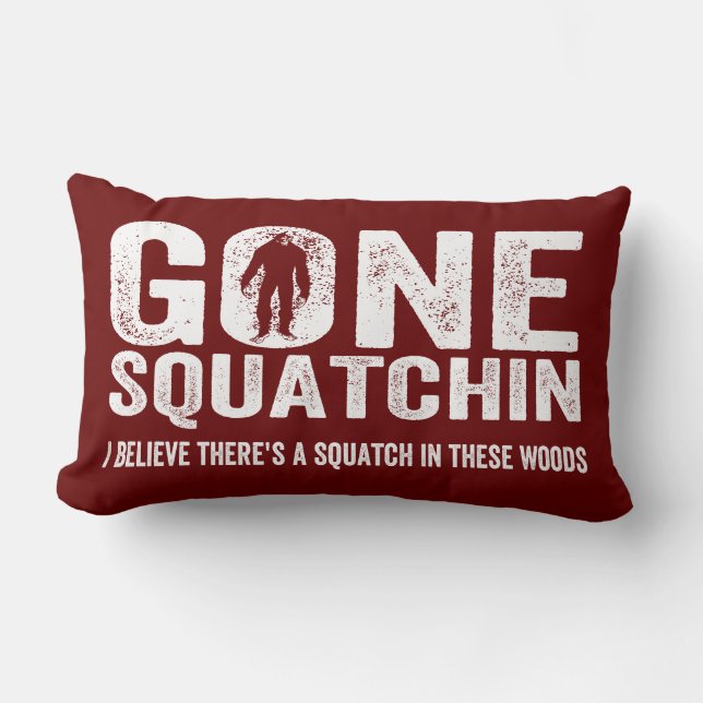 Gone Squatchin (Distressed) Squatch in these Woods Lumbar Cushion (Front)