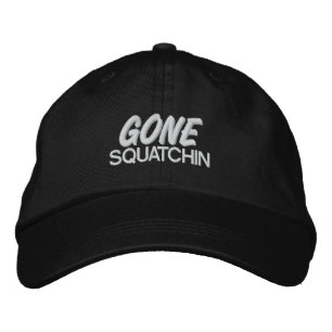 Gone Squatchin Embroidered Hat