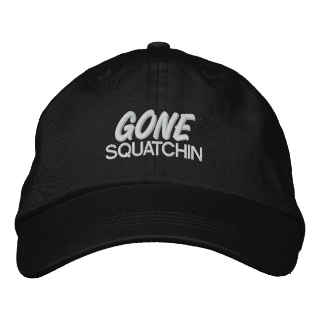 Gone Squatchin Embroidered Hat (Front)