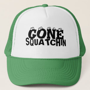 Gone Squatchin Hat