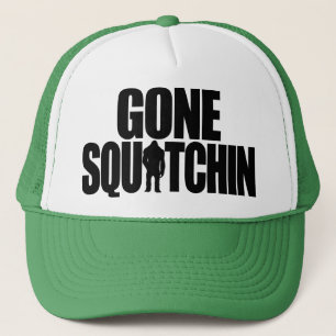 Gone Squatchin Hat