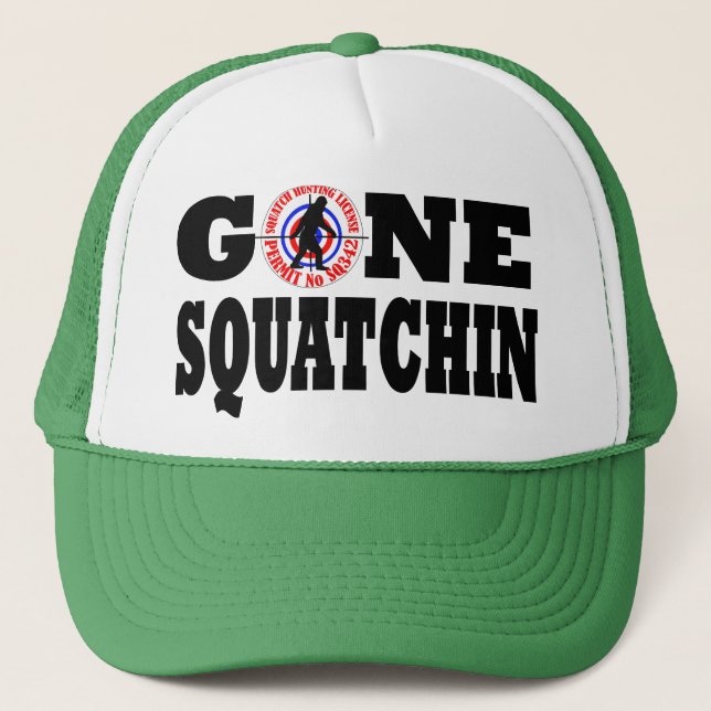 Gone Squatchin & hunting permit Trucker Hat (Front)