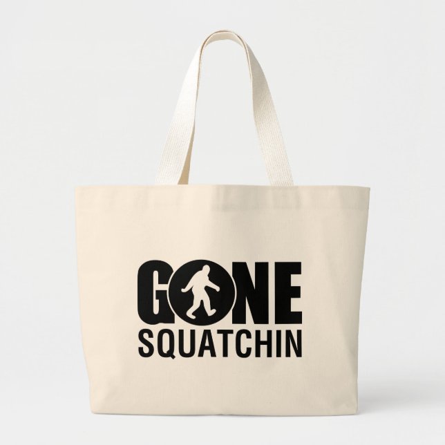 Gone Squatchin Large Tote Bag (Front)