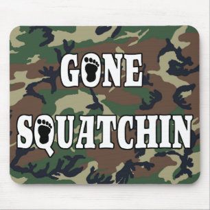 GONE SQUATCHIN MOUSE PAD