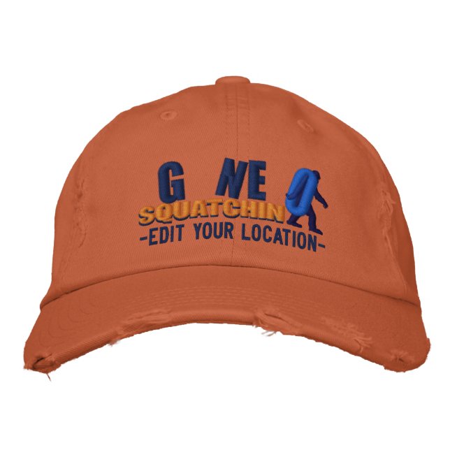 GONE SQUATCHIN Personalise it Location Cap (Front)