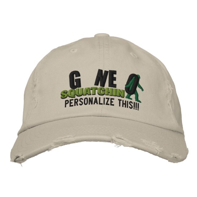 GONE SQUATCHIN Personalise it Location Cap (Front)