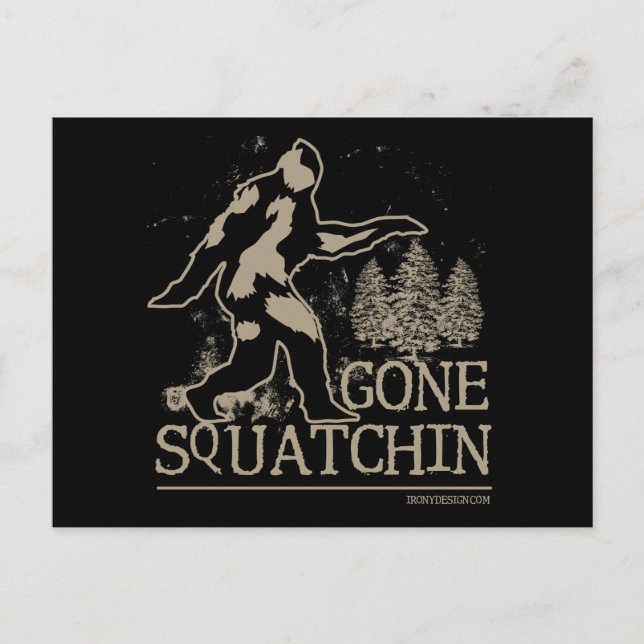 Gone Squatchin Postcard (Front)