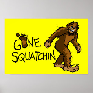 Gone Squatchin Poster