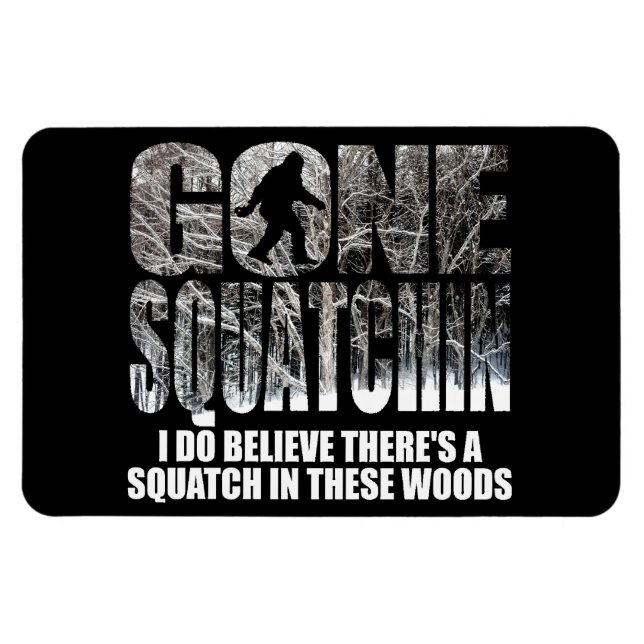 Gone Squatchin **Special Winter Edition** Magnet (Horizontal)