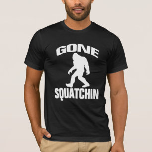 Gone Squatchin T-Shirt