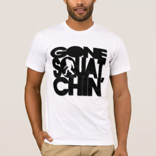 Gone Squatchin' T-Shirt