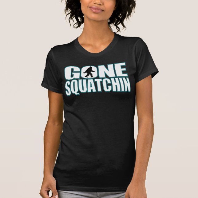 Gone Squatchin T-shirt (Front)