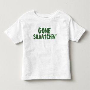 Gone Squatchin Toddler T-Shirt
