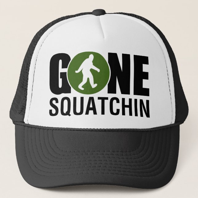Gone Squatchin Trucker Hat (Front)