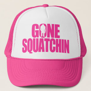 Gone Squatchin Trucker Hat