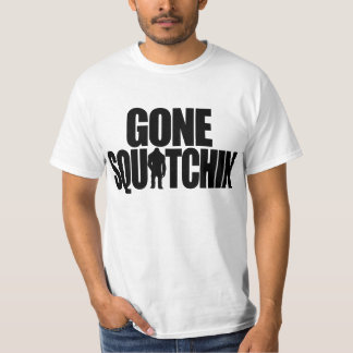 Gone Squatchin Value T-Shirt