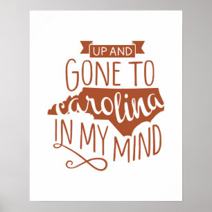 Gone to Carolina Print