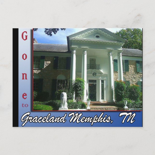 Gone to Graceland Memphis, TN Postcard (Front)