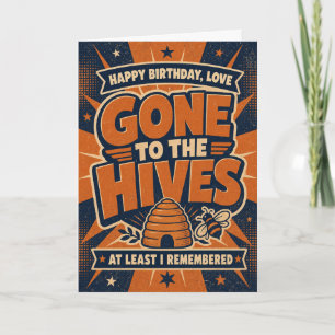 Gone To The Hives Wife Birthday Card