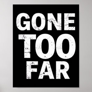 Gone Too Far Foxtrot Delta Tango Resist Poster