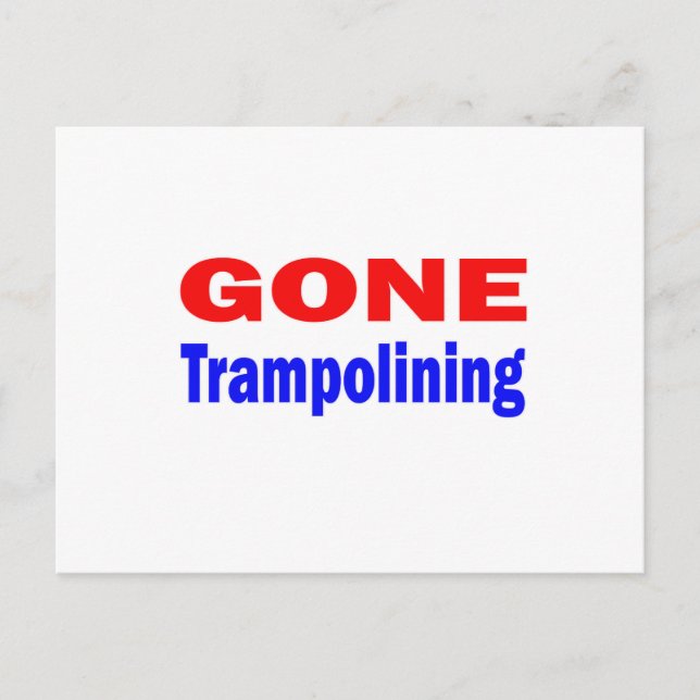 Gone Trampolining. Postcard (Front)