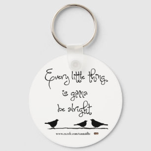 Gonna Be Alright Key Ring