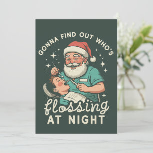 Gonna Find Out Who's Flossing At Night Dental Xmas Holiday Card