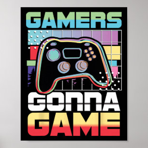 Gonna Game Video Game Player Gaming Funny  Poster