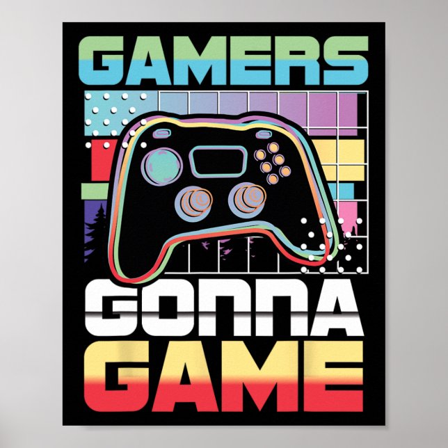 Gonna Game Video Game Player Gaming Funny  Poster (Front)