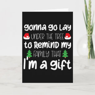 Gonna Go Lay Under The Tree Christmas Fun X-mas Pa Card