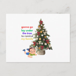 Gonna Go Lay Under The Tree to Remind My Family Postcard