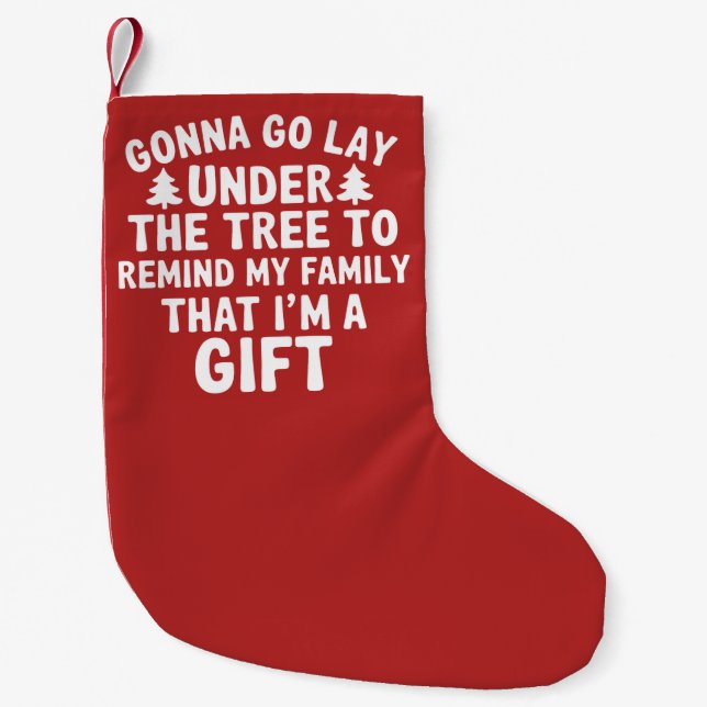 Gonna go Lay Under The Tree To Remind My Family  Small Christmas Stocking (Front)