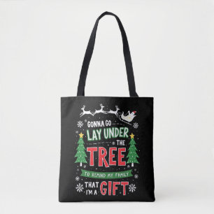 "Gonna Go Lay Under the Tree to Remind My Family Tote Bag