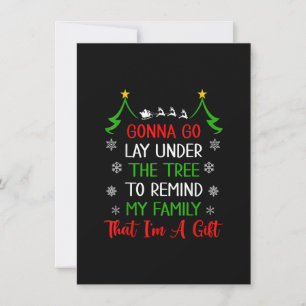 Gonna Go Lay Under The Tree To Remind That I Am A  Invitation