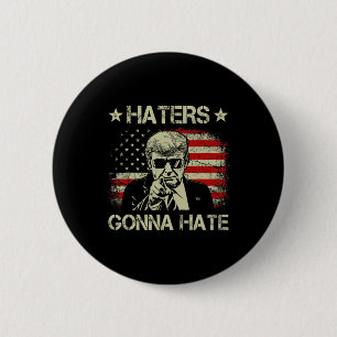 Gonna Hate Middle Finger Funny Trump 2024 Presiden 6 Cm Round Badge