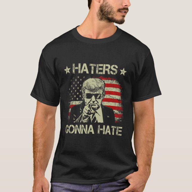 Gonna Hate Middle Finger Funny Trump 2024 Presiden T-Shirt (Front)