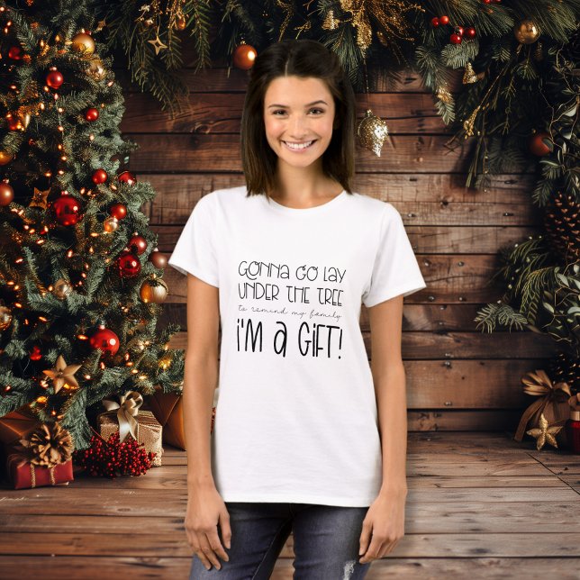 Gonna Lay Under The Tree To Remind I'm A Gift T-Shirt (Gonna Lay Under The Tree To Remind I'm A Gift T-Shirt
)