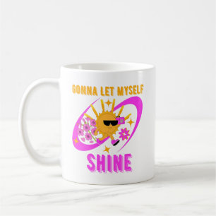 Gonna Let Myself Shine Self-Love Statement Coffee Mug