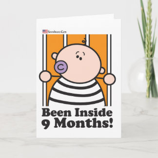 Goochicoo Been Inside Nine Months Card