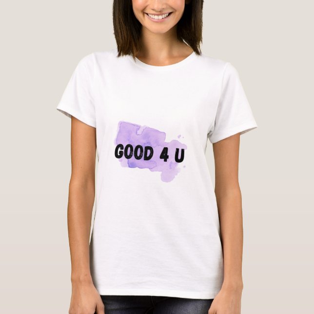 Good 4 U Olivia Rodrigo SOUR tee (Front)