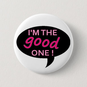 good 6 cm round badge