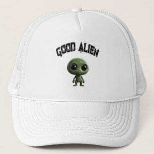 Good alien  trucker hat