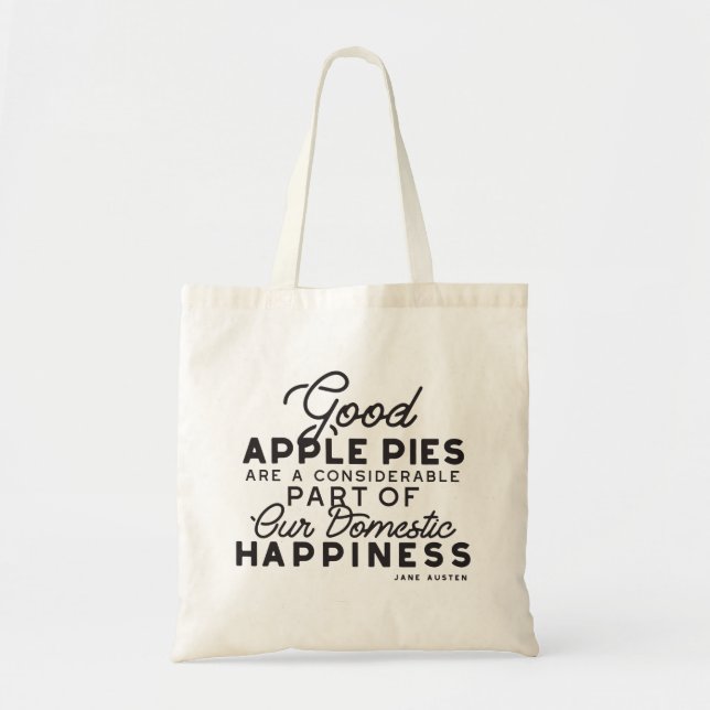Good Apple Pies Quote Tote Bag (Front)