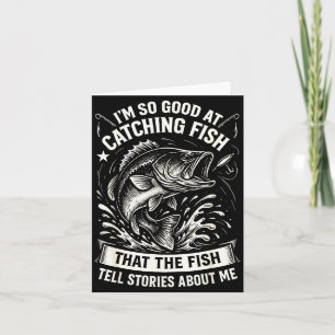 Good at catching fish design funny fishing card
