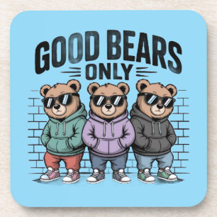 Good Bears Only Coaster