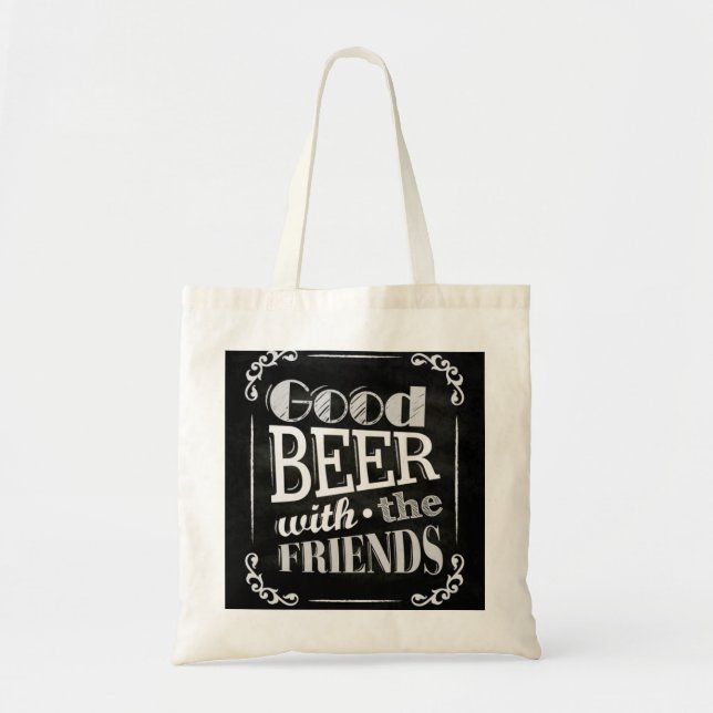 Good Beer With Friends Chalkboard Design tote bag (Front)