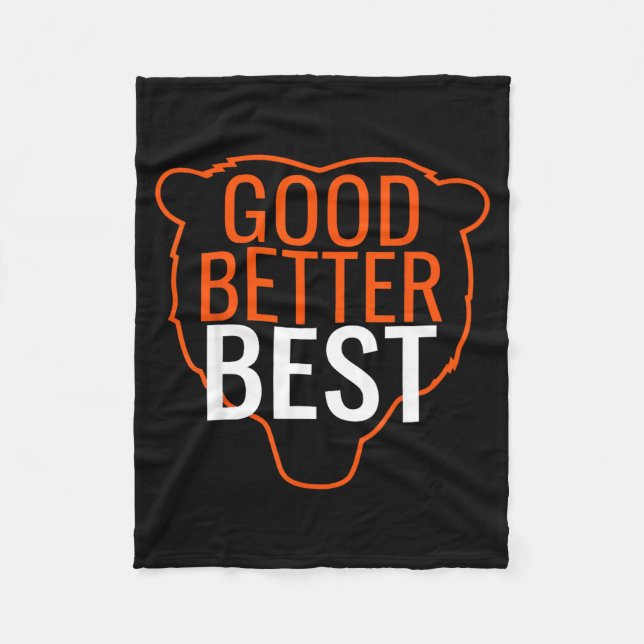 Good Better Bes Chicago Good Better Men Women  Fleece Blanket (Front)