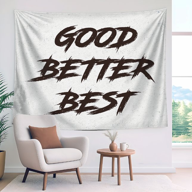 Good Better Best Never Let It Rest Tapestry (Creator Uploaded)
