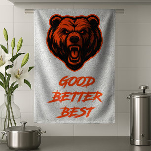 Good Better Best Never Let It Rest Tea Towel